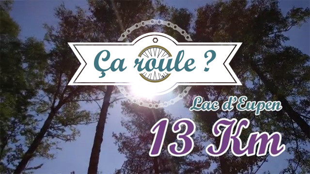 Ça Roule #1 - Autour du Lac d'Eupen !