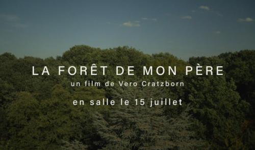 "La forêt de mon père", le 1er long métrage de Véro Cratzborn