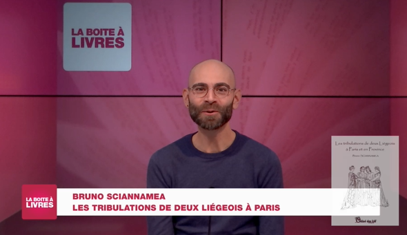 Bruno Sciannamea, "Les tribulations de deux Liégeois à Paris"