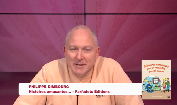 Philippe Dimbourg, Histoires amusantes pour se réconcilier avec la lecture (Farfadets Editions)