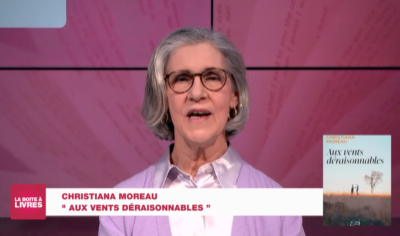 Christiana Moreau, Aux vents déraisonnables