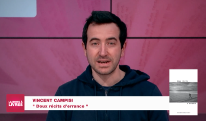 Vincent Campisi, Deux récits d'errance