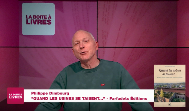Philippe Dimbourg, Quand les usines se taisent... (Farfadets Editions)