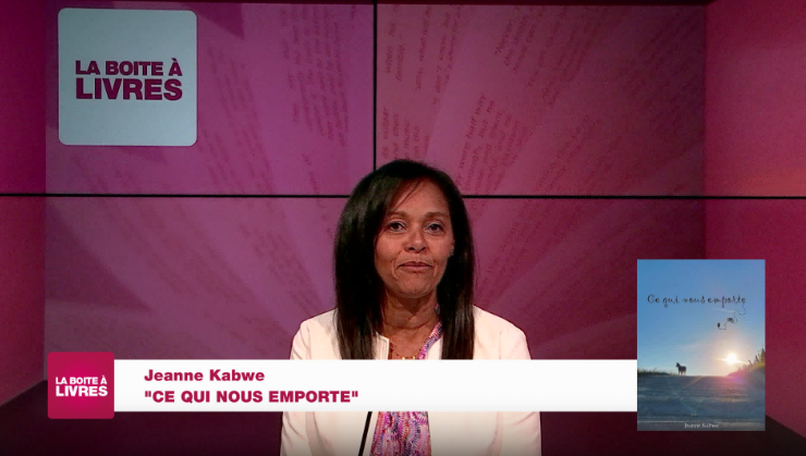 La Boîte à livres : Jeanne Kabwe, Ce qui nous emporte.