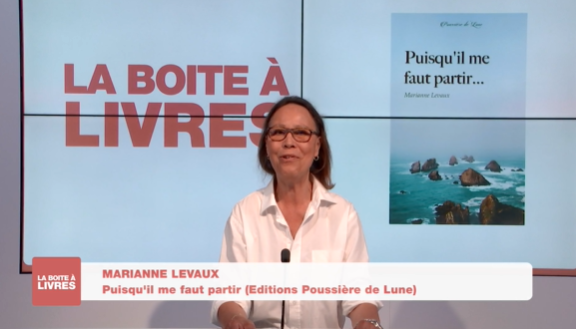 Marianne Levaux, Puisqu'il me faut partir (Editions Poussière de lune)