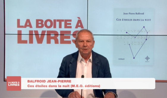 Jean-Pierre Balfroid, Ces étoiles dans la nuit (M.E.O Editions)
