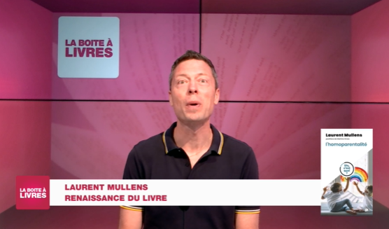 Laurent Mullens, Dis, c'est quoi l'homoparentalité (Renaissance du livre)