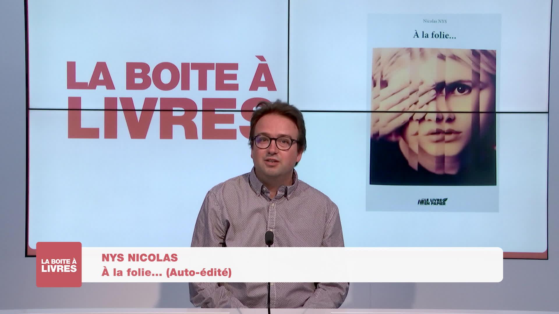 Nicolas Nys, A la folie (auto édité)