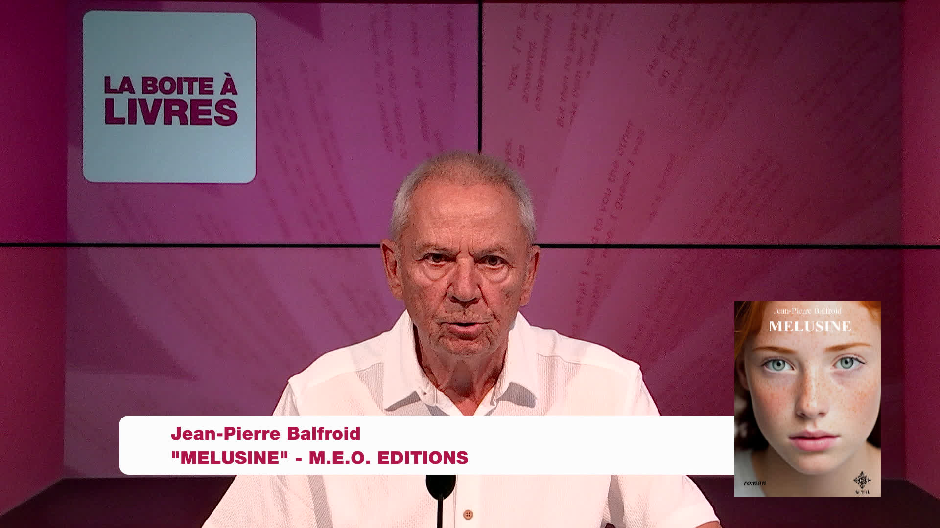 La Boîte à livres : Jean-Pierre Balfroid, Mélusine, M.E.O Editions