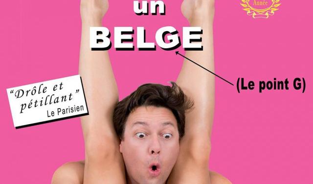 Faites l'amour avec un Belge ! A voir au Comédie en Ile