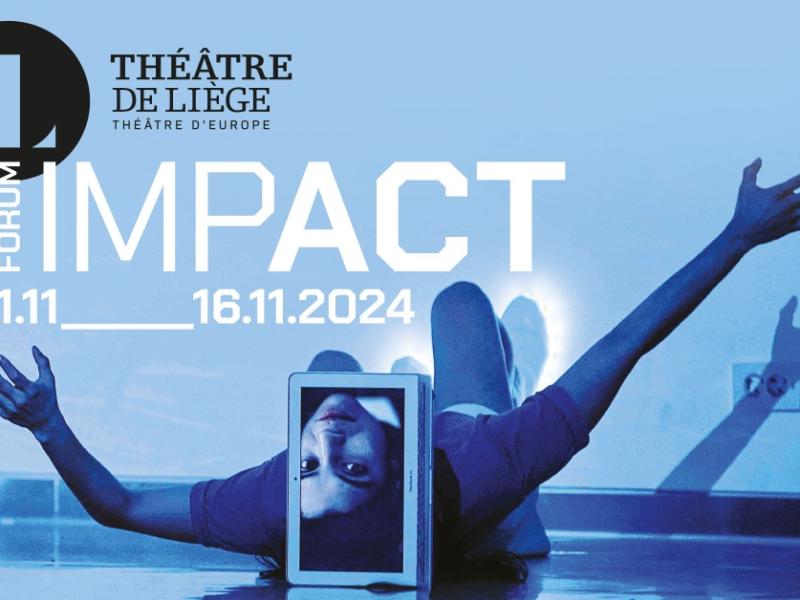 Le Forum Impact débute ce 1er novembre au Théâtre de Liège