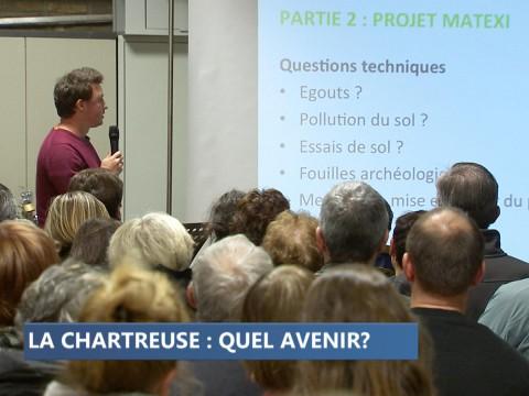 L'avenir du site de la Chartreuse fait toujours débat