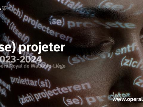 Pour sa saison 2023-2024, l'Opéra royal de Wallonie (se) projette