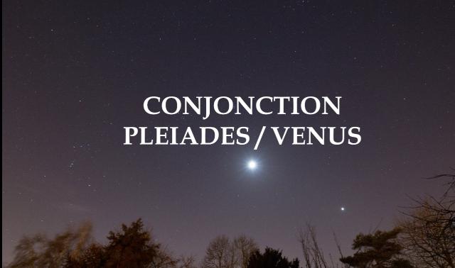 Vénus a rdv avec les Pléiades: c'est rare et beau!