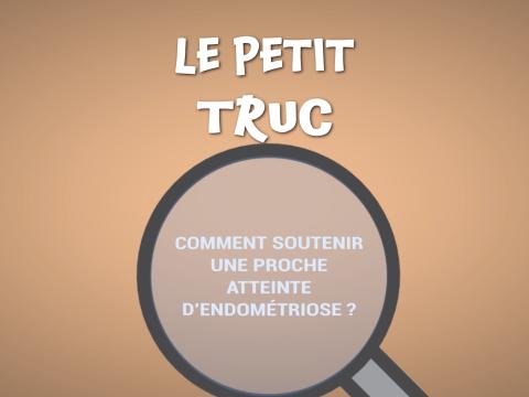Comment soutenir une proche atteinte d’endométriose ? - Les Coulisses du Plaisir