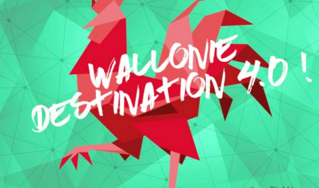 Wallonie Destination 4.0, la Wallonie fait sa révolution numérique