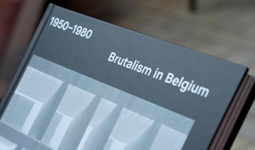 Etat des lieux : "Brutalism in Belgium 1950-1980"