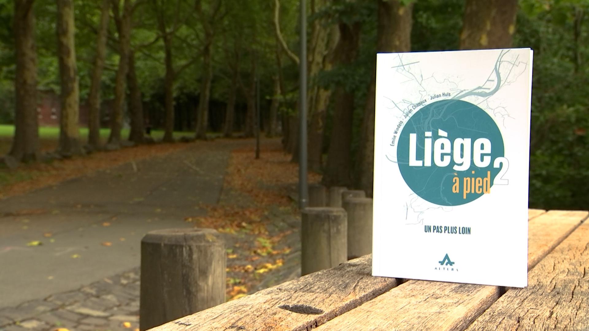 Liège à pied volume 2 : un pas plus loin