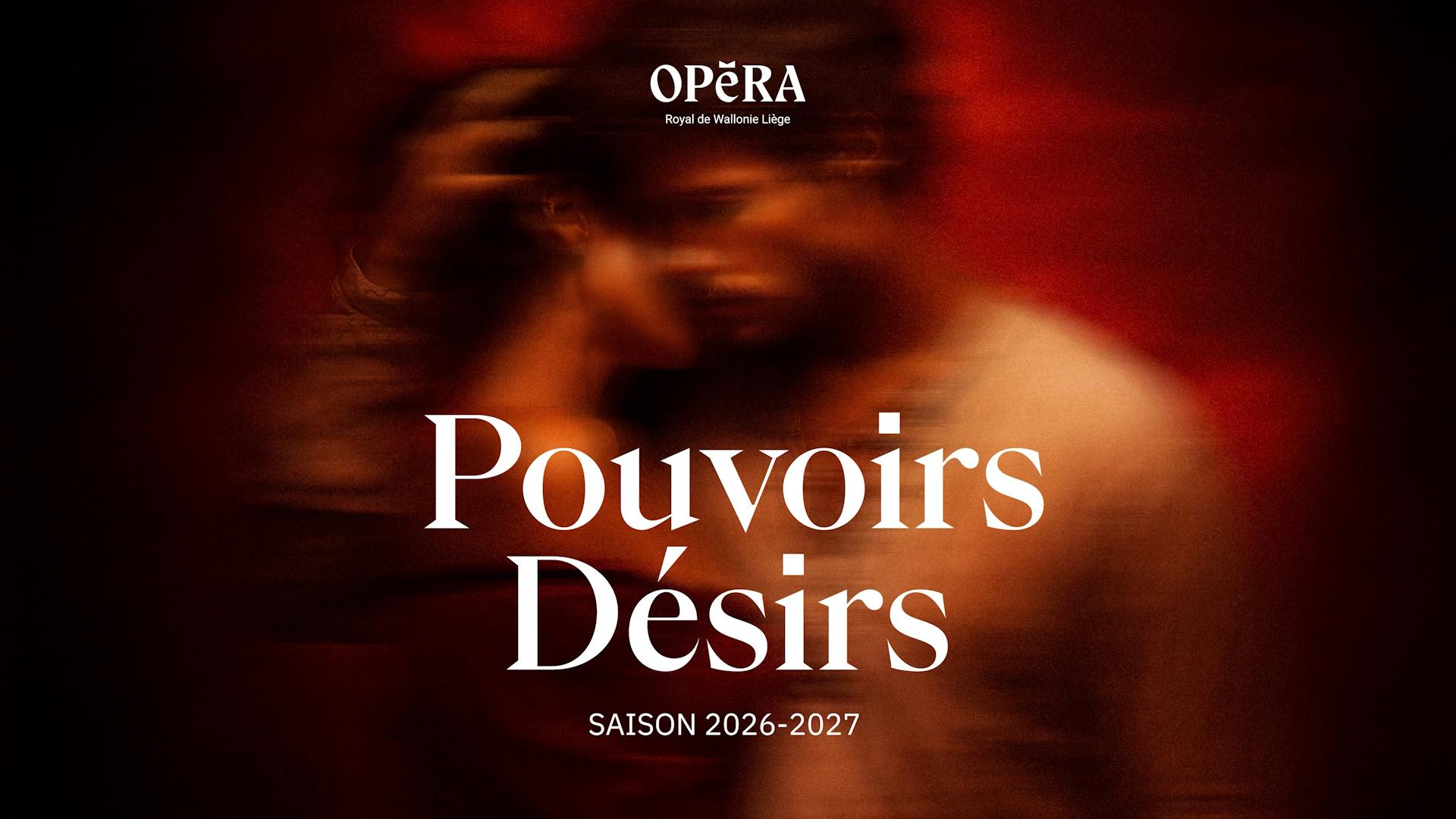 Pouvoirs et désirs à l'Opéra de Liège