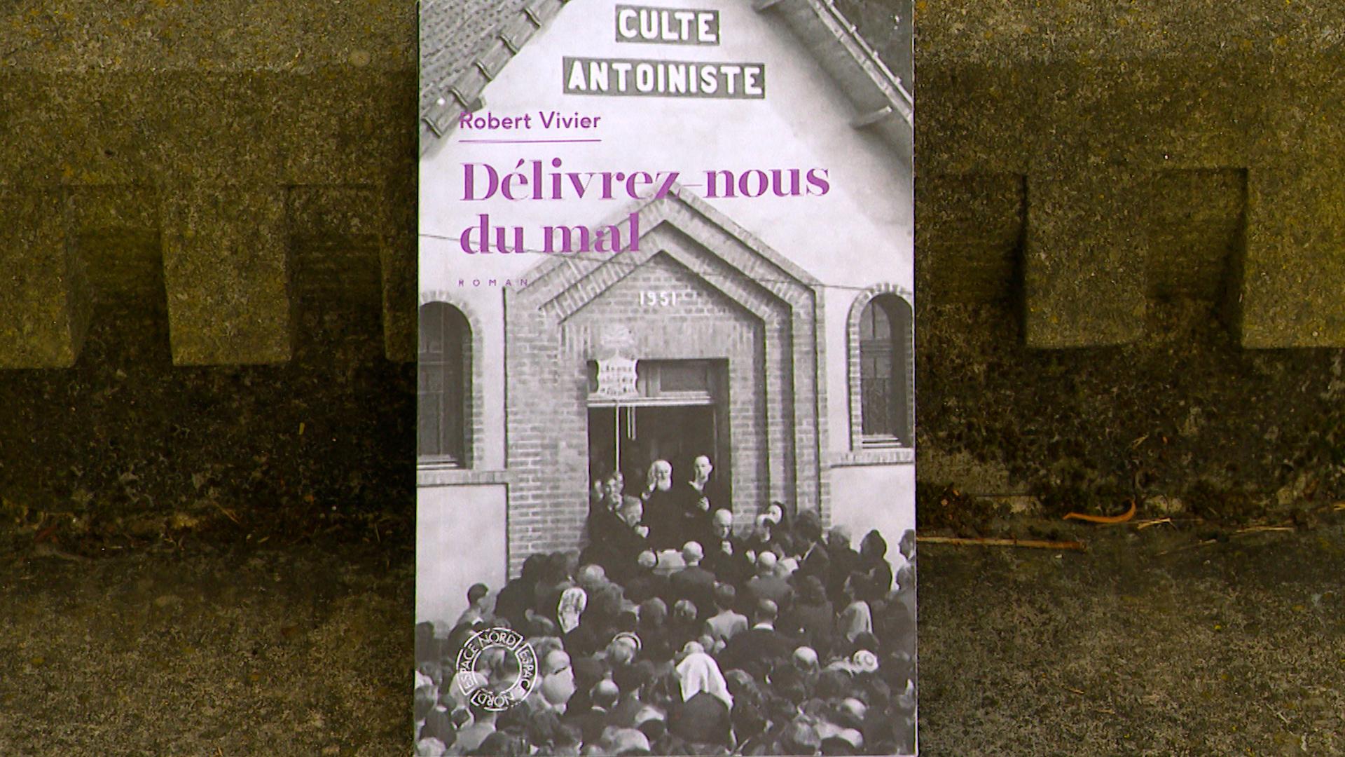 Culte antoiniste : réédition du roman de Robert Vivier