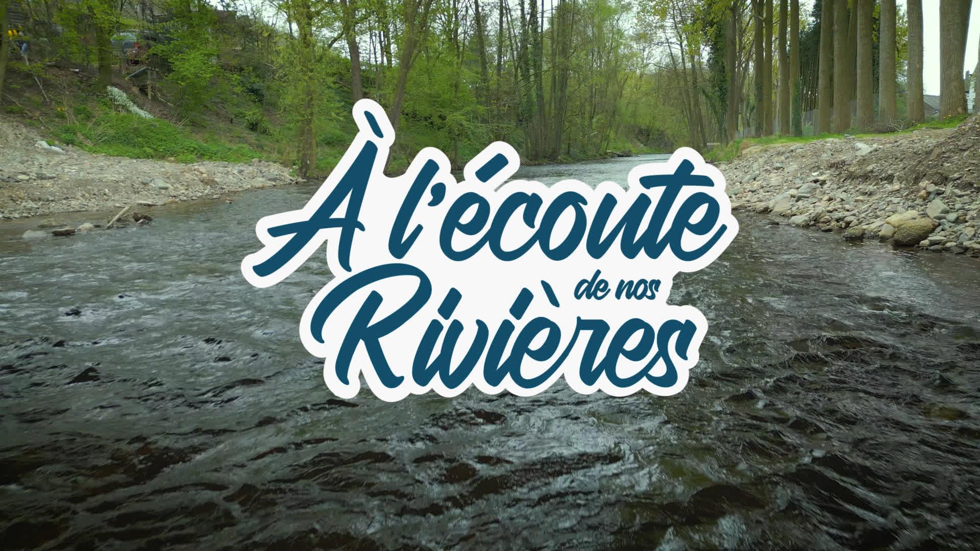 A l'écoute de nos rivières