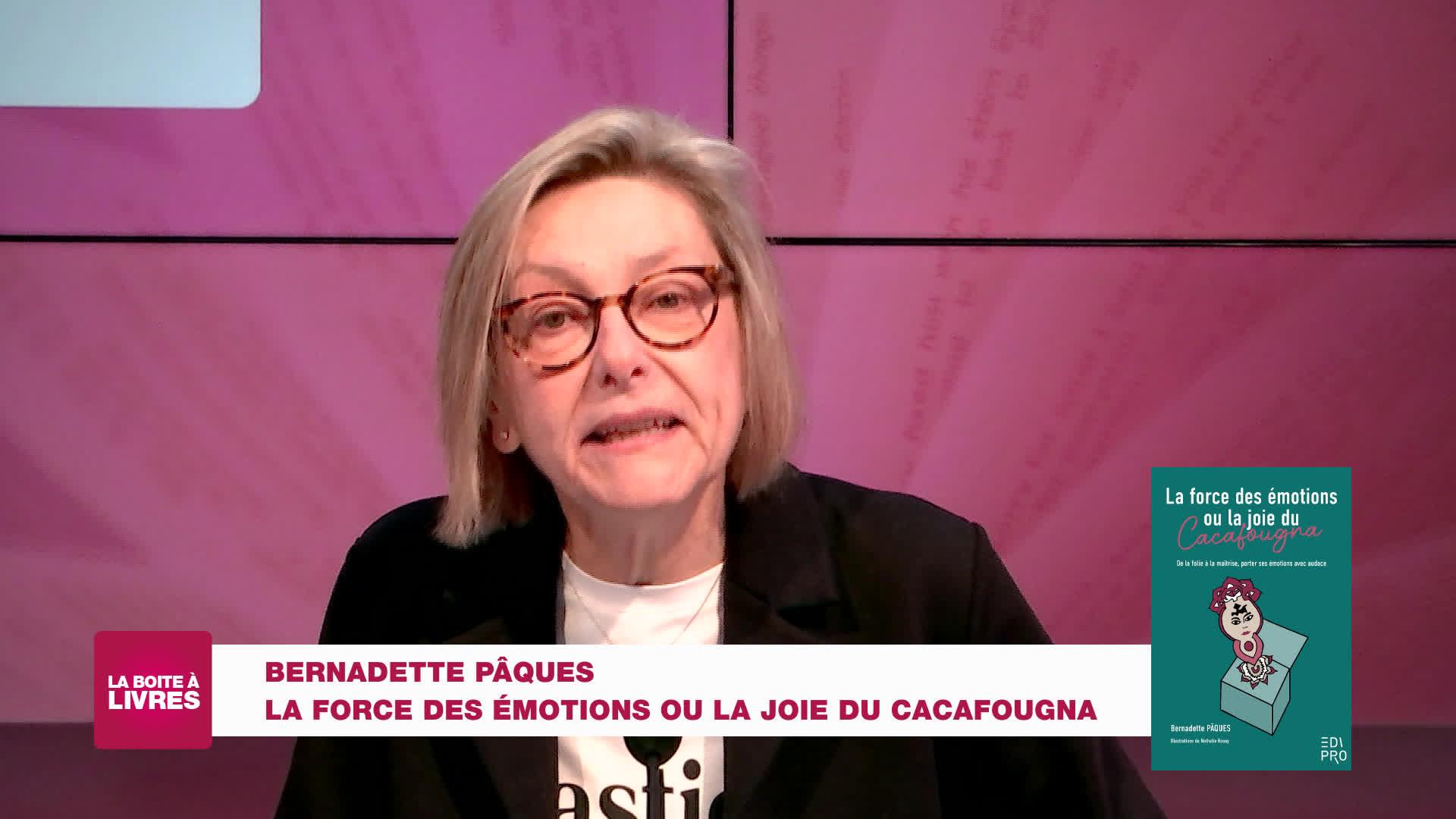 Boite à livres: Bernadette Pâques: la force des émotions ou la joie du Cacafougna (Edipro)