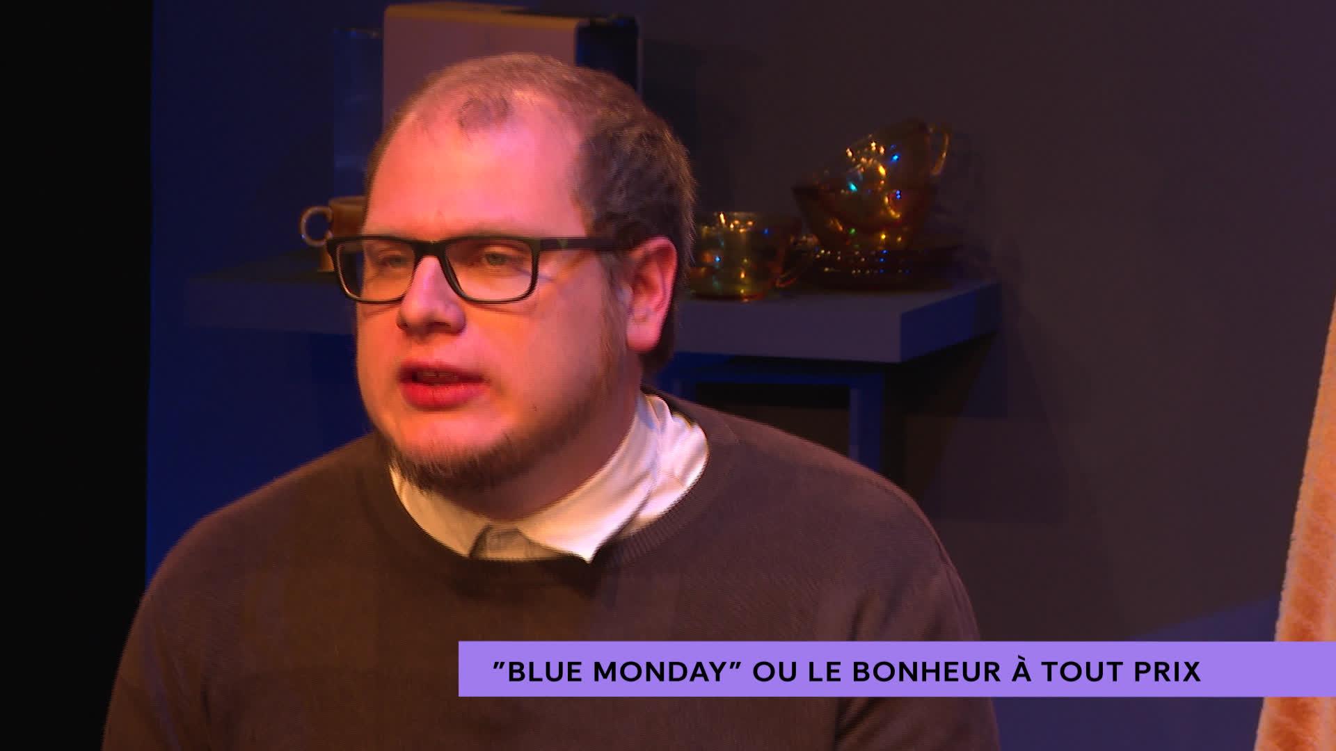 "Blue Monday" : la nouvelle création du théâtre Proscenium