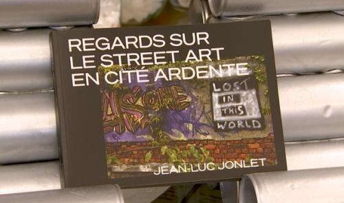 Regards sur le street art en Cité ardente, un livre de Jean-Luc Jonlet