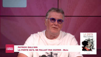 La Boîte à livres : Patrick Dall'Ava, La porte qu'il ne fallait pas ouvrir - Maia