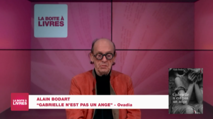 La Boîte à livres : Alain Godart, Gabrielle n'est pas un ange (Ovadia)