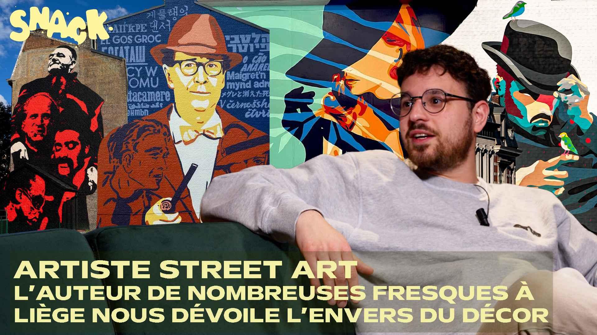 Snack - Dans les coulisses du street art à Liège avec Olivier Hoffait, auteur de dizaines de fresques