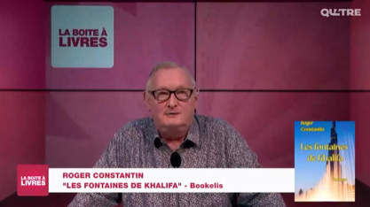 La Boîte à livres : Roger Constantin, les fontaines de Khalifa (Bookelis)