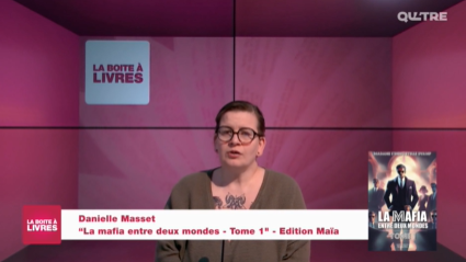 La Boîte à livres : Danielle Masset, La mafia entre deux mondes - Tome 1 (Edition Maïa)