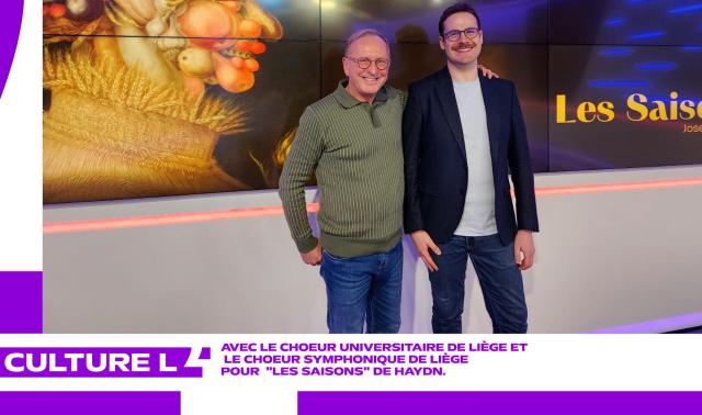 CultureL avec le choeur universitaire de Liège pour "Les saisons" de Haydn