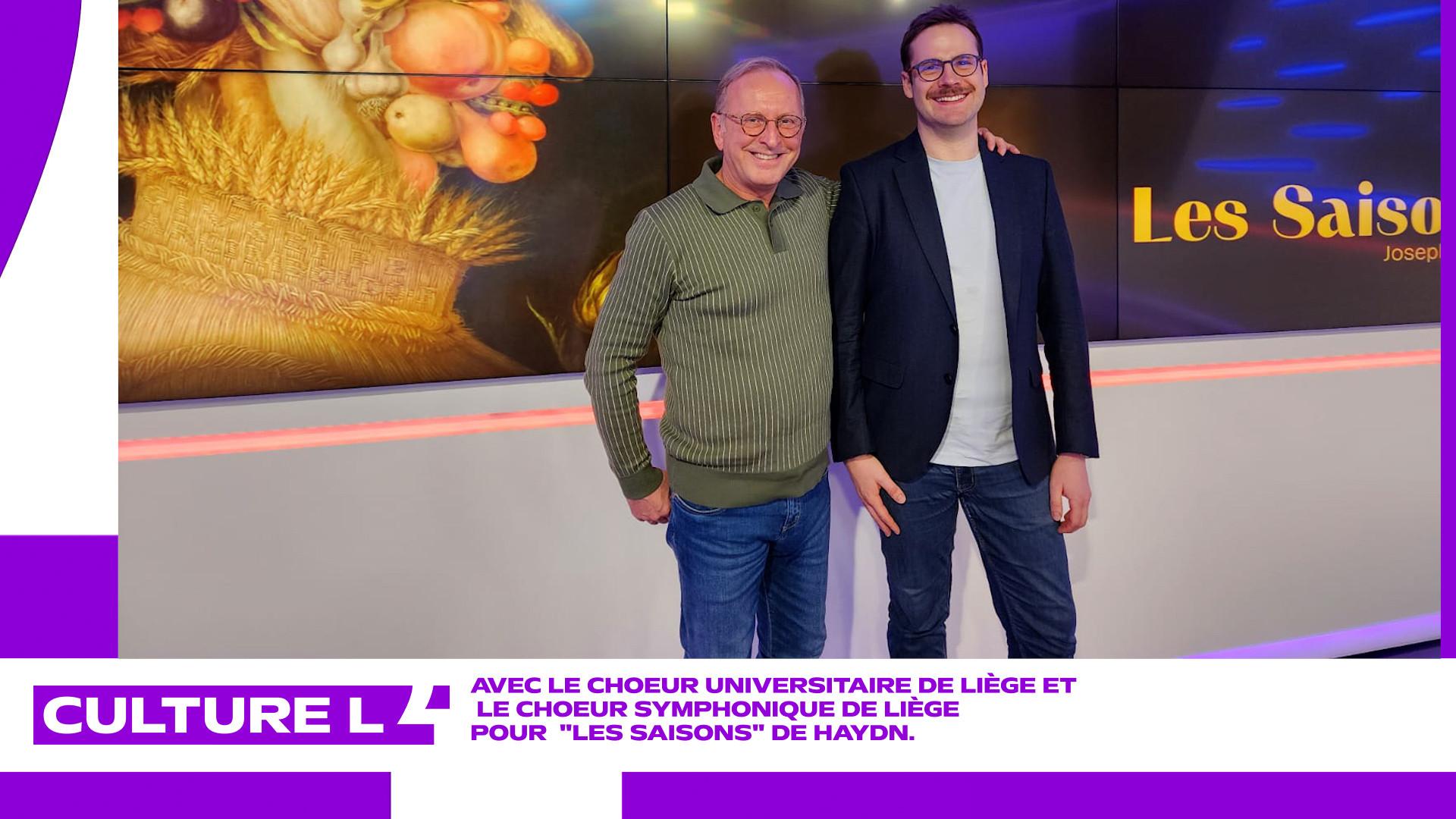 CultureL avec le choeur universitaire de Liège pour "Les saisons" de Haydn