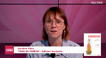 La Boîte à livres : Caroline Tilkin, Feux de forêts (Editions Academia)