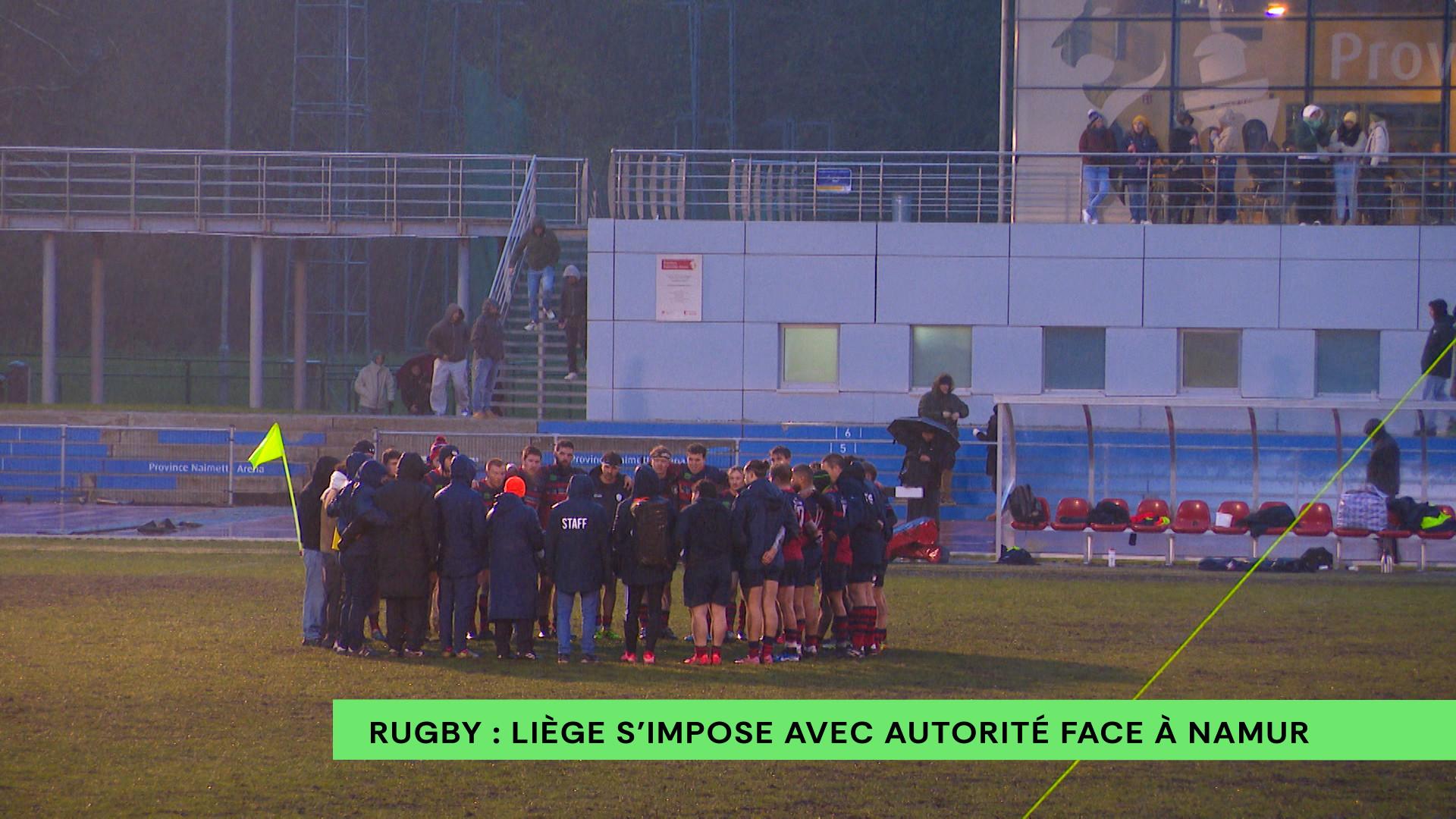 Rugby : Liège s'impose avec autorité face à Namur !