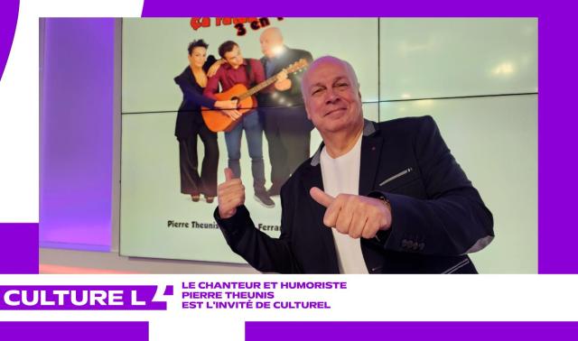 CultureL avec le chanteur et humoriste Pierre Theunis