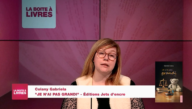 La Boîte à livres : Gabriela Colany, Je n'ai pas grandi (Editions Jets d'encre)