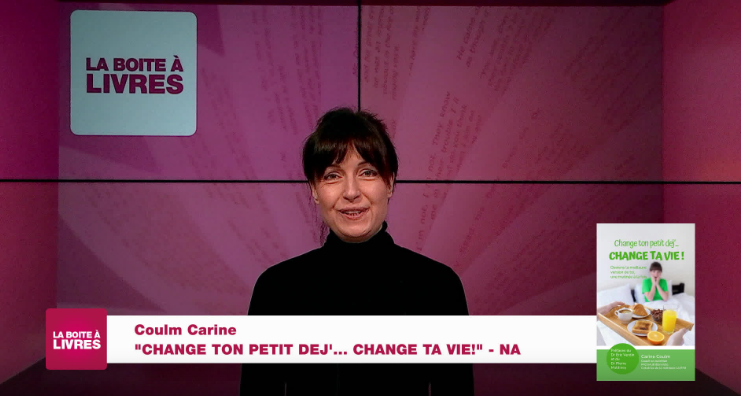 La Boîte à livres : Carine Coulm, Change ton petit dej'... change ta vie (NA)