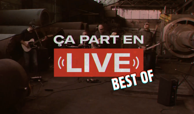 Best of : le meilleur de Ça part en Live !