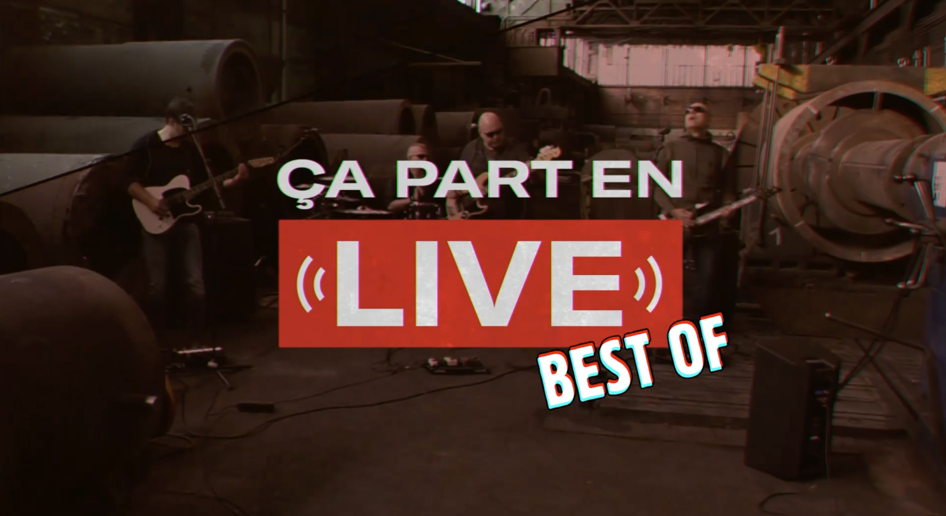 Best of : le meilleur de Ça part en Live !