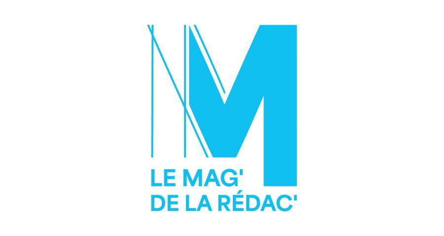 Le mag' de la rédac'