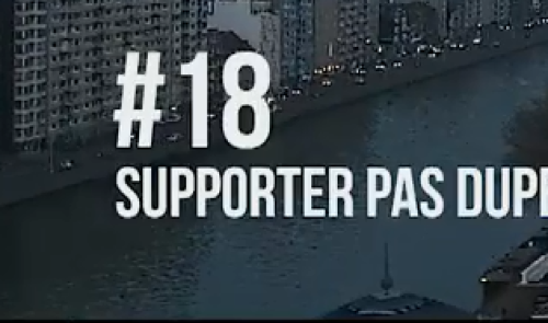 "Supporter pas dupe", une vidéo du Fan coaching 