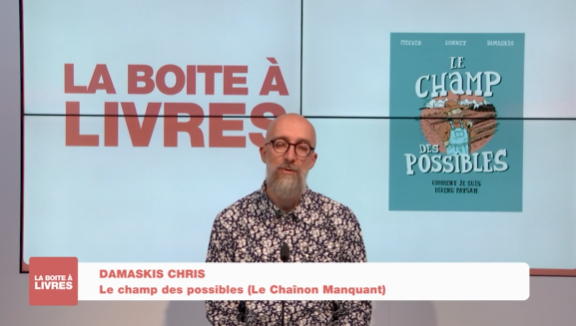 La boîte à livres - Chris Damaskis, Le champ des possibles (Le chaînon manquant)