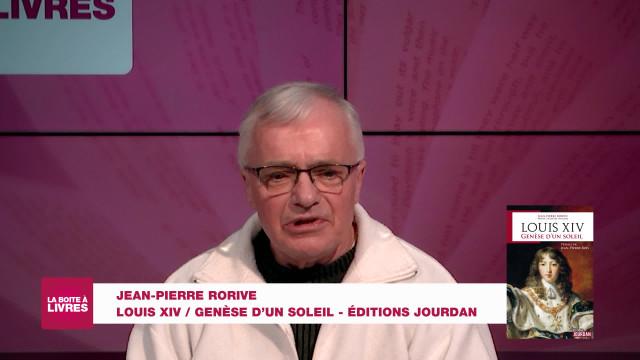 Boite à livres: Jean-Pierre Rorive, Louis XIV, Génèse d'un soleil (Editions Jourdan) 