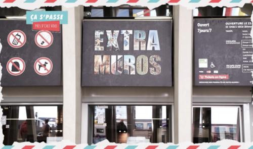 Ça s’passe près d’chez vous: Extra Muros