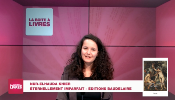 Boite à livres: Nur-Elhauda Kier, Eternellement imparfait (Editions Baudelaire) 