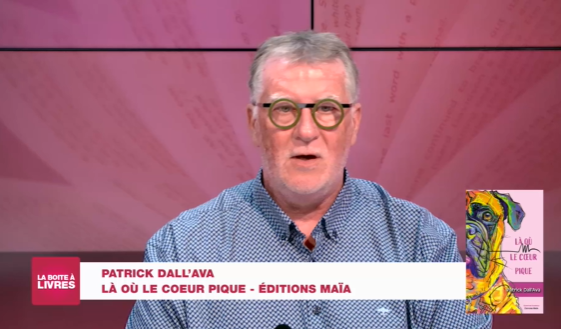 Boite à livres: Patrick Dall'Ava, Là où le coeur pique (Editions Maïa)