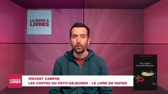 Boite à livres: Vincent Campisi, Les contes du petit-déjeuner (Le livre en papier)